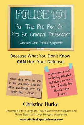 Policía 101: Para el acusado pro per o pro se - Police 101: For The Pro Per Or Pro Se Criminal Defendant