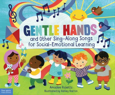 Gentle Hands and Other Sing-Along Songs for Social-Emotional Learning (Manos suaves y otras canciones para cantar para el aprendizaje socioemocional) - Gentle Hands and Other Sing-Along Songs for Social-Emotional Learning