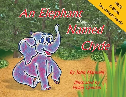 Un Elefante Llamado Clyde: Un poema infantil - An Elephant Named Clyde: A Children's Story Poem