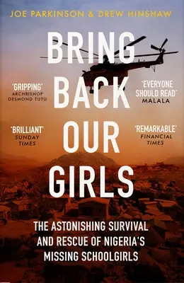 Recuperemos a nuestras niñas: la conmovedora historia del rescate de las escolares nigerianas desaparecidas. - Bring Back Our Girls - The Heart-Stopping Story of the Rescue of Nigeria's Missing Schoolgirls