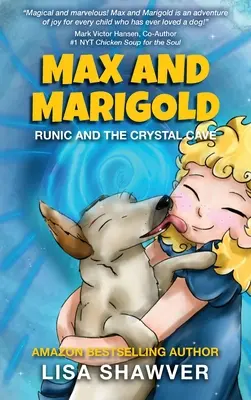 MAX y MARIGOLD: Rúnica y la cueva de cristal - MAX and MARIGOLD: Runic and the Crystal Cave
