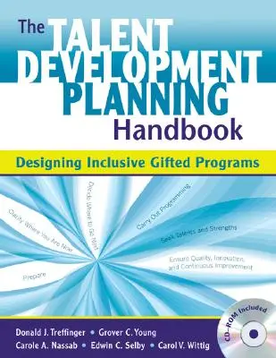 The Talent Development Planning Handbook: Designing Inclusive Gifted Programs [Con CDROM] - The Talent Development Planning Handbook: Designing Inclusive Gifted Programs [With CDROM]