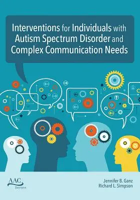 Intervenciones para personas con trastorno del espectro autista y necesidades complejas de comunicación - Interventions for Individuals with Autism Spectrum Disorder and Complex Communication Needs