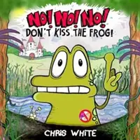 No beses a la rana - No! No! No! Don't Kiss The Frog