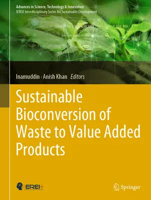 Bioconversión sostenible de residuos en productos de valor añadido - Sustainable Bioconversion of Waste to Value Added Products