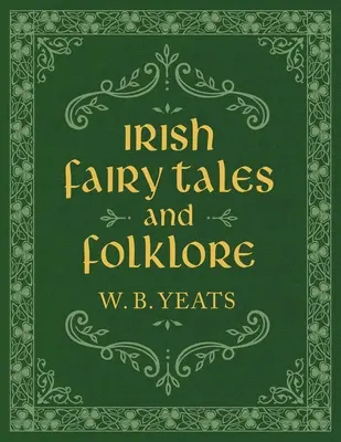 Cuentos de hadas y folclore de Irlanda - Irish Fairy Tales and Folklore