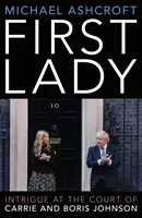 Primera Dama - Intrigas en la corte de Carrie y Boris Johnson - First Lady - Intrigue at the Court of Carrie and Boris Johnson