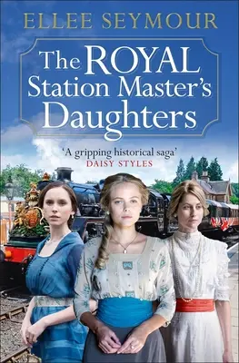 Las hijas del jefe de estación real - The Royal Station Master's Daughters