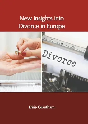 Nuevos conocimientos sobre el divorcio en Europa - New Insights Into Divorce in Europe