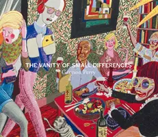 Grayson Perry La vanidad de las pequeñas diferencias - Grayson Perry: The Vanity of Small Differences