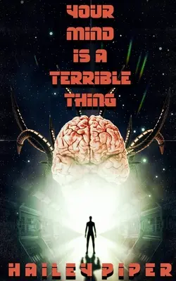 Tu mente es una cosa terrible - Your Mind is a Terrible Thing