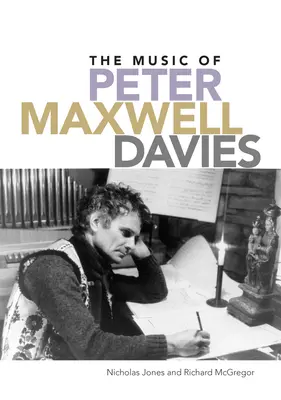 La música de Peter Maxwell Davies - The Music of Peter Maxwell Davies