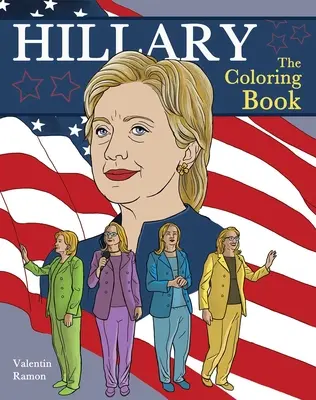 Hillary: El Libro Para Colorear - Hillary: The Coloring Book