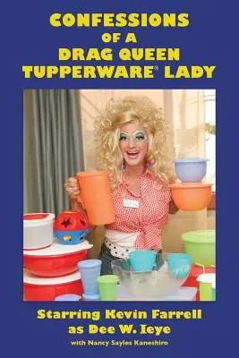 Confesiones de una Drag Queen Tupperware Lady - Confessions of a Drag Queen Tupperware Lady