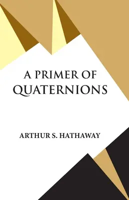 Una introducción a los cuaterniones - A Primer Of Quaternions