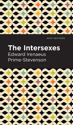 Los intersexuales: Una historia del similisexualismo como problema de la vida social - The Intersexes: A History of Similisexualism as a Problem in Social Life