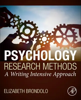 Métodos de investigación en psicología - Un enfoque de escritura intensiva - Psychology Research Methods - A Writing Intensive Approach