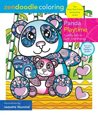 Zendoodle Colorear: Panda Playtime: Peluches para colorear y exponer - Zendoodle Coloring: Panda Playtime: Cuddly Cubs to Color and Display