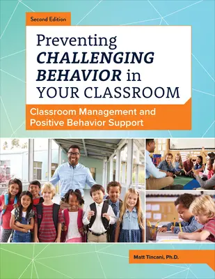 Prevención de conductas desafiantes en el aula: Gestión del aula y apoyo conductual positivo - Preventing Challenging Behavior in Your Classroom: Classroom Management and Positive Behavior Support