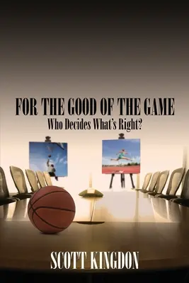 Por el bien del juego: ¿Quién decide lo que es correcto? - For the Good of The Game: Who Decides What's Right?