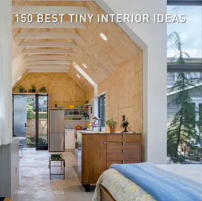 150 mejores ideas para interiores pequeños - 150 Best Tiny Interior Ideas