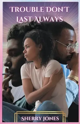 Los problemas no duran siempre - Trouble Don't Last Always