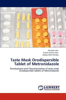 Máscara de sabor comprimido bucodispersable de metronidazol - Taste Mask Orodispersible Tablet of Metronidazole