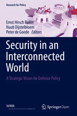 La seguridad en un mundo interconectado: Una visión estratégica para la política de defensa - Security in an Interconnected World: A Strategic Vision for Defence Policy