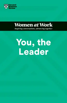 Usted, el líder (HBR Women at Work Series) - You, the Leader (HBR Women at Work Series)