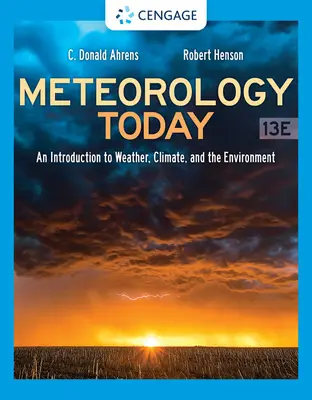 Meteorología hoy: Una introducción al tiempo, el clima y el medio ambiente - Meteorology Today: An Introduction to Weather, Climate, and the Environment