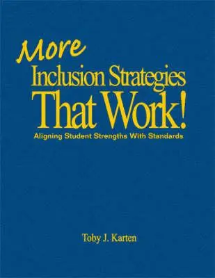 Más estrategias de inclusión que funcionan: Alinear los puntos fuertes de los alumnos con los estándares - More Inclusion Strategies That Work!: Aligning Student Strengths with Standards