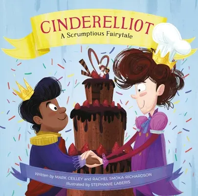 Cinderelliot: Un delicioso cuento de hadas - Cinderelliot: A Scrumptious Fairytale