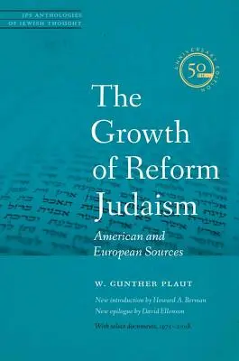 El crecimiento del judaísmo reformista: Fuentes americanas y europeas - The Growth of Reform Judaism: American and European Sources