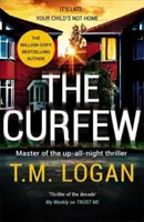 Toque de queda - El nuevo thriller nocturno de la autora de El día de fiesta, que se ha convertido en una gran serie de televisión. - Curfew - The brand new up-all-night thriller from the million-copy bestselling author of The Holiday, now a major TV drama