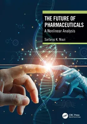 El futuro de los productos farmacéuticos: Un análisis no lineal - The Future of Pharmaceuticals: A Nonlinear Analysis