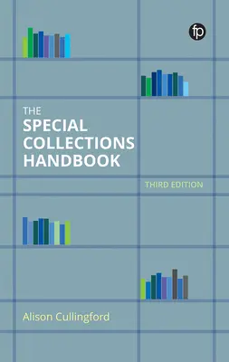 Manual de Colecciones Especiales - The Special Collections Handbook