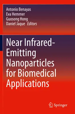 Nanopartículas emisoras de infrarrojos cercanos para aplicaciones biomédicas - Near Infrared-Emitting Nanoparticles for Biomedical Applications