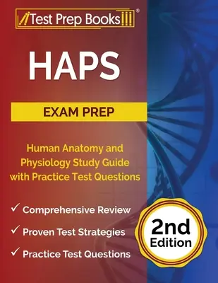 HAPS Exam Prep: Human Anatomy and Physiology Study Guide with Practice Test Questions [2nd Edition] (en inglés) - HAPS Exam Prep: Human Anatomy and Physiology Study Guide with Practice Test Questions [2nd Edition]