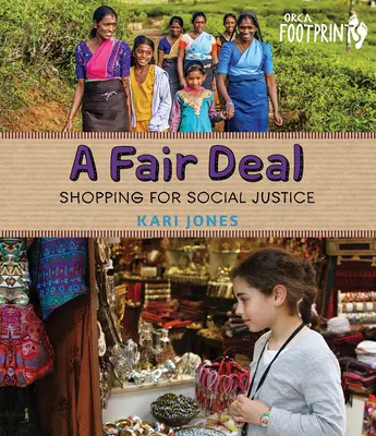 Un trato justo: de compras por la justicia social - A Fair Deal: Shopping for Social Justice