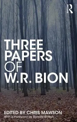 Tres artículos de W.R. Bion - Three Papers of W.R. Bion