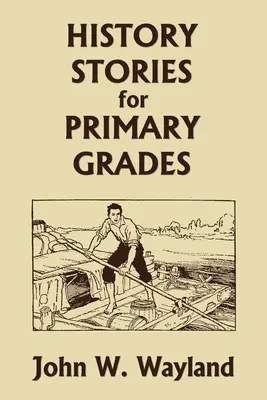 Cuentos de historia para primaria (Yesterday's Classics) - History Stories for Primary Grades (Yesterday's Classics)