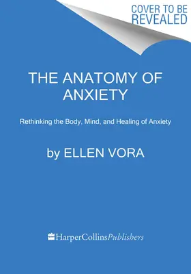 La Anatomía de la Ansiedad: Comprender y superar la respuesta de miedo del cuerpo - The Anatomy of Anxiety: Understanding and Overcoming the Body's Fear Response