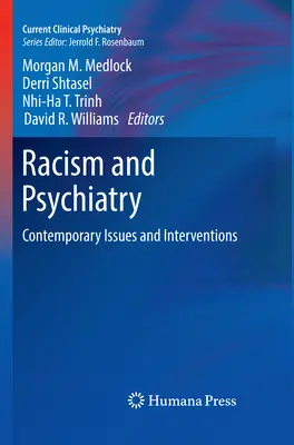 Racismo y Psiquiatría: Cuestiones e intervenciones contemporáneas - Racism and Psychiatry: Contemporary Issues and Interventions