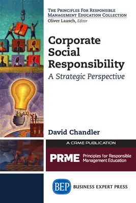 Responsabilidad social de las empresas: Una perspectiva estratégica - Corporate Social Responsibility: A Strategic Perspective