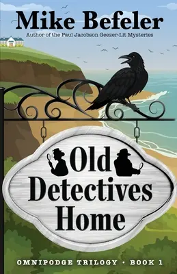 El hogar de los viejos detectives: Un Misterio Omnipresente - Old Detectives Home: An Omnipodge Mystery