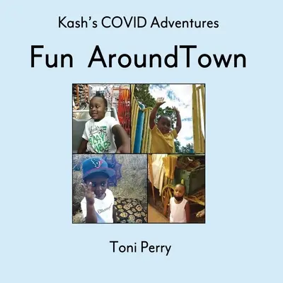 Aventuras COVID de Kash Diversión en la ciudad - Kash's COVID Adventures Fun Around Town