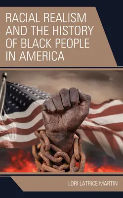 El realismo racial y la historia de los negros en Estados Unidos - Racial Realism and the History of Black People in America