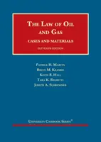 Derecho del Petróleo y del Gas - Casos y Materiales - Law of Oil and Gas - Cases and Materials