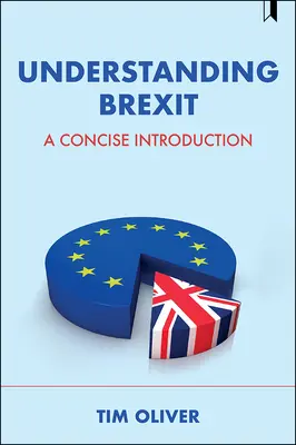 Comprender el Brexit: Una introducción concisa - Understanding Brexit: A Concise Introduction