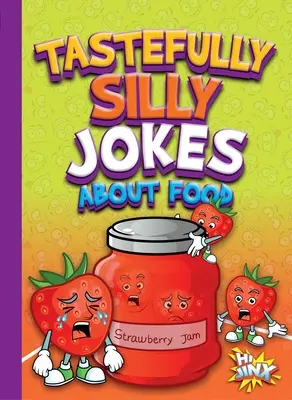 Chistes tontos sobre comida - Tastefully Silly Jokes about Food